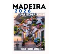 Madeira 2026: Nature Experience