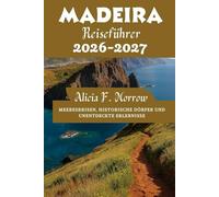 Madeira Reiseführer 2026-2027