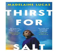 Madelaine Lucas Thirst for Salt Paperback Book Madelaine Lucas Multicolor
