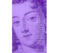 Madeleine de Scudery - Selected Letters, Orations, and Rhetorical Dialogues (Other Voice in Early Modern Europe)