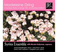 Madeleine Dring: Chamber Works & Songs, 100th Anniversary Edition