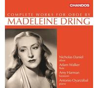 Nicholas Daniel; Adam Walker; Amy Harman; Antonio Oyarzabal - Complete Works for Oboe by Madeleine Dring