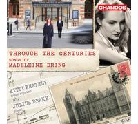 Madeleine Dring Through the Centuries: Songs of Madeleine Dring (CD) Album