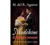 Madeleine: El Refugio Carmesí (SAGA MADELEINE)