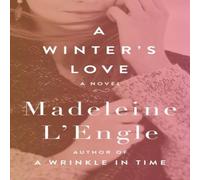 Madeleine L'Engle A Winter's Love : A Novel Paperback Book Madeleine L'Engle Multicolor