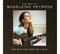 Madeleine Peyroux - Keep Me in Your Heart for a While: the Best of Madeleine Peyroux [CD]