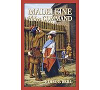 Madeleine Takes Command (Living History Library S.)