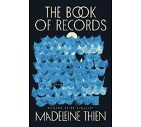 Madeleine Thien The Book of Records (Hardback)