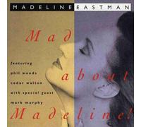 MADELINE EASTMAN - Mad About Madeline
