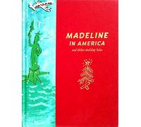 Madeline in America: And Other Holiday Tales