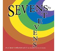 Madeline Stevens Sevens by Stevens: A 21 Year Collection of 7's Paperback Book Madeline Stevens Multicolor