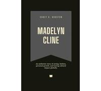 Madelyn Cline: An authentic story of acting, fashion, personal growth, and lasting cultural impact globally. (Fame & Fate: The Lives That Shaped the Spotlight)