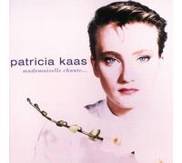 Mademoiselle Chante by PATRICIA KAAS (1995-05-03)