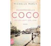 Mademoiselle Coco und der Duft der Liebe: Roman, Michelle 9783746633497 New.