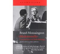 Mademoiselle: Conversaciones con Nadia Boulanger: 381 (El Acantilado)