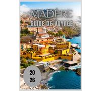 Madère Guide de voyage 2026