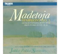 Madetoja: Symphony No. 3 / Suites op.52 & 58