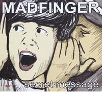 Madfinger - Secret message