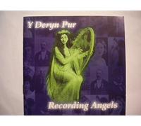 Madge Reese, Eleanor Jones, Harry Miller, Rhondda Glee Society, Amy Evans, Henry Drew, Ifor Thomas, Gwen Price, Ceinwen Rowlaqnds - Y Deryn Pur - Recording Angels