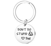 MADHAHEFU Funny Drive Safe Keychain Gift for daughter son from Dad Don't Do Stupid Keychain for