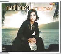 Mad'house - Holiday (incl. 3 versions, 2002, Madonna-cover version)