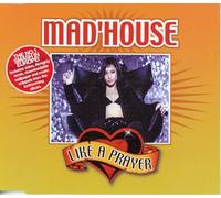 Mad'house - Like A Prayer