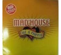 Mad'house - Like A Prayer