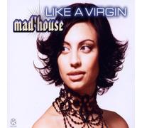 Mad'House - Like a Virgin