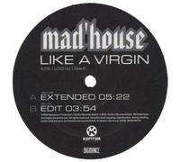Mad'house - Like A Virgin
