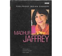Madhur Jaffrey's Foolproof Indian Cookery