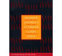 Madhur Jaffrey's Ultimate Curry Bible: the definitive curry cookbook from the Queen of Curry