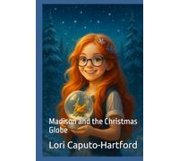 Madison and the Christmas Globe (Madison's Hidden Path)
