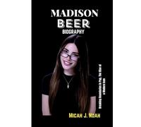 Madison Beer Biography
