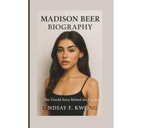 MADISON BEER BIOGRAPHY: The Untold Story Behind the Pop Icon