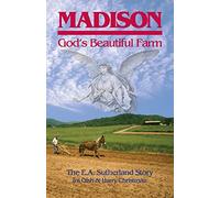 Madison, God's Beautiful Farm