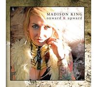 Madison King - Onward & Upward