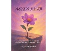 Madison’s Path: A Journey to UnStuck
