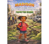 Madison Saves Los Angeles From The Slime