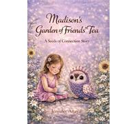 Madison's Garden of Friends' Tea