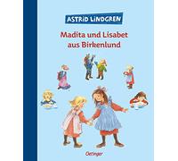 Madita und Lisabet aus Birkenlund: Zwei der schönsten Geschichten über Madita und Lisabet zum Vorlesen in einem Band