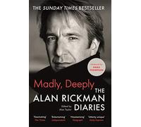 Madly, Deeply: The Alan Rickman Diaries