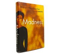 Madness: A Bipolar Life