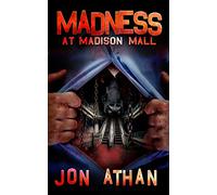 Madness at Madison Mall