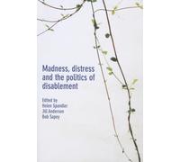 Madness, distress and the politics of disablement
