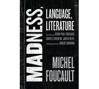 Madness, Language, Literature (The Chicago Foucault Project)