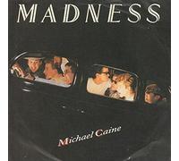 MADNESS - MADNESS michael caine, 7 inch single, 6.14072