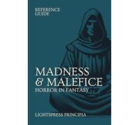Madness & Malefice: Horror in Fantasy