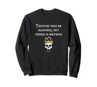 Madness Method Hamlet Shakespeare Quote Sweatshirt