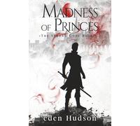 Madness of Princes: A Sword and Sorcery Adventure: 2 (The Strong Gods)