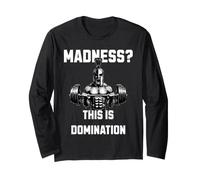 Madness This is Domination Spartan Strength Training Design Long Sleeve T-Shirt